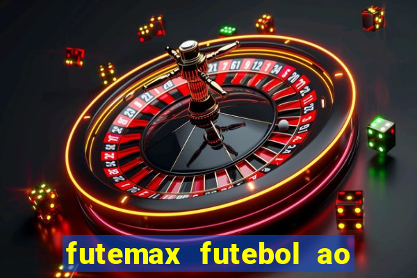 futemax futebol ao vivo brasil